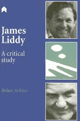 James Liddy: A Critical Study by Arkins, Brian
