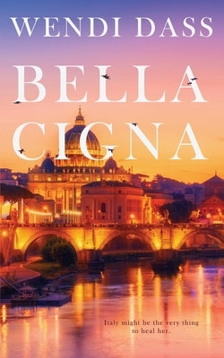 Bella Cigna by Dass, Wendi