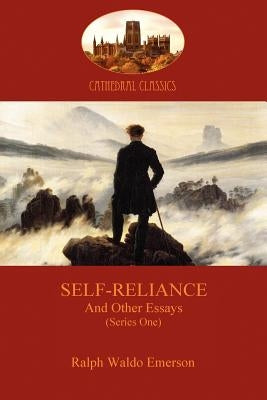 Self-Reliance, and Other Essays (Series One) (Aziloth Books) by Emerson, Ralph Waldo