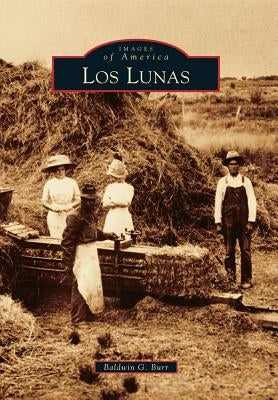 Los Lunas by Burr, Baldwin G.