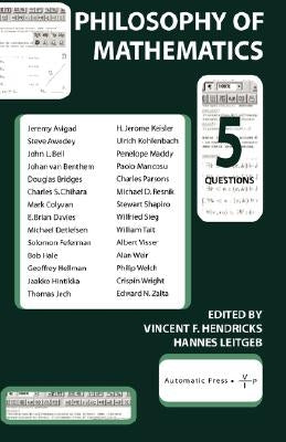 Philosophy of Mathematics: 5 Questions by Hendricks, Vincent F.