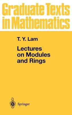 Lectures on Modules and Rings by Lam, Tsit-Yuen