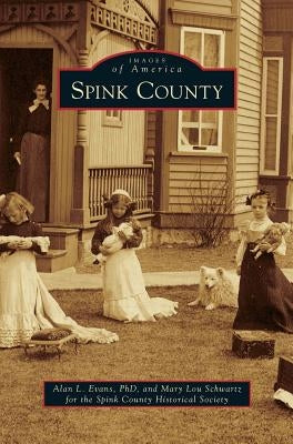 Spink County by Evans, Alan L.