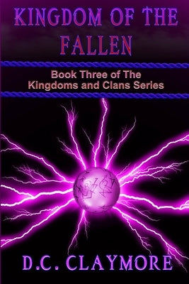 Kingdom of The Fallen: Book Three of The Kingdoms and Clans Series by Waddell, Dana