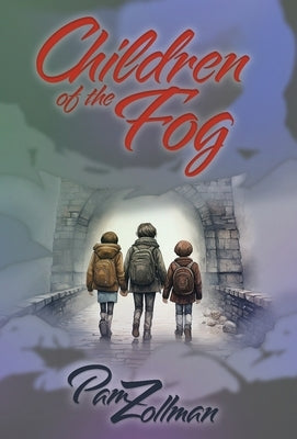 Children of the Fog by Zollman, Pam