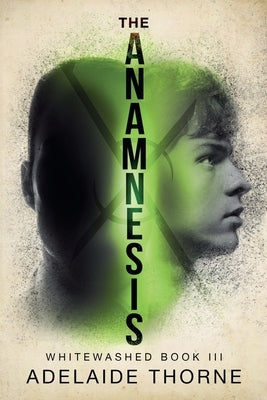 The Anamnesis by Thorne, Adelaide