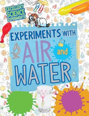 Experiments with Air and Water by Oxlade, Chris