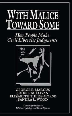 With Malice toward Some by Marcus, George E.
