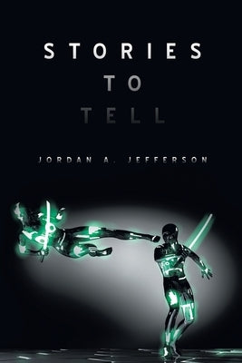Stories to Tell by Jefferson, Jordan a.