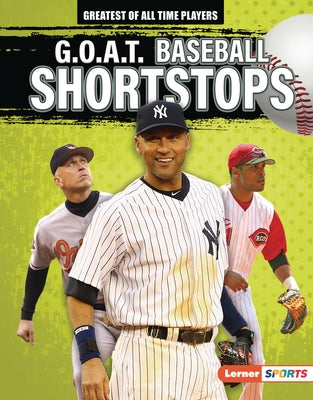 G.O.A.T. Baseball Shortstops by Lowe, Alexander