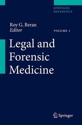 Legal and Forensic Medicine by Beran, Roy G.