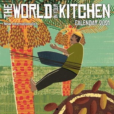World in Your Kitchen Calendar 2021 by Internationalist New