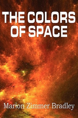 The Colors of Space by Bradley, Marion Zimmer