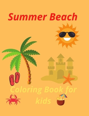 Summer Beach Coloring Book for kids by Coloringbook, Katie