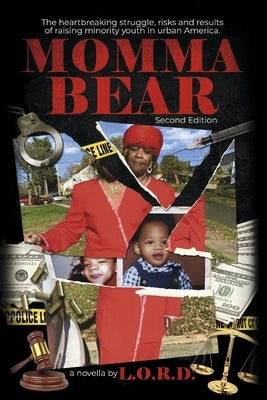Momma Bear by L. O. R. D.
