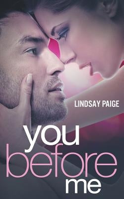 You Before Me by Paige, Lindsay