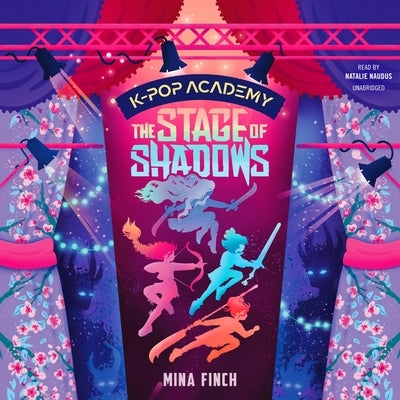 K-Pop Academy: The Stage of Shadows by Finch, Mina