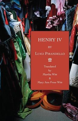 Henry IV: Followed by "The License" by Pirandello, Luigi
