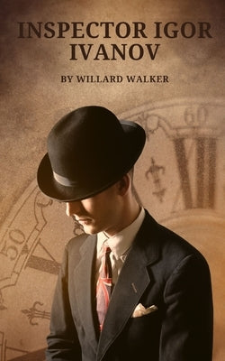 Inspector Igor Ivanov by Walker, Willard