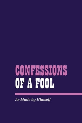 Confessions of a Fool by Strindberg, August
