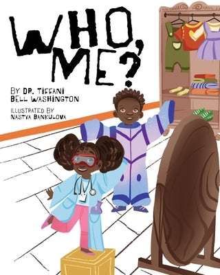 Who, Me? by Bell Washington, Tiffani