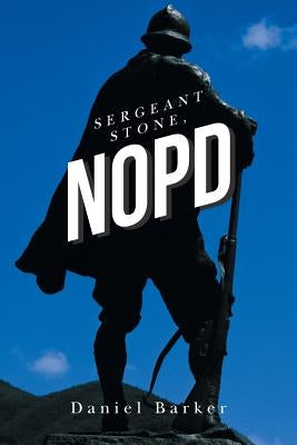 Sergeant Stone, Nopd by Barker, Daniel