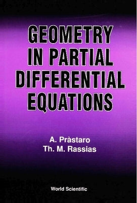 Geometry in Partial Differential Equations by Rassias, Themistocles M.