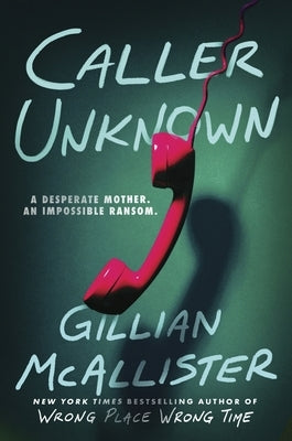 Caller Unknown by McAllister, Gillian
