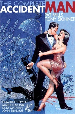 The Complete Accident Man by Mills, Pat