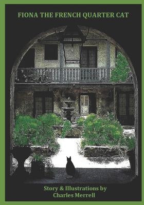 Fiona The French Quarter Cat by Merrell, Charles