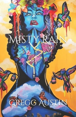 Misty Rain by Austin, Gregg