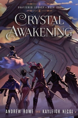 Crystal Awakening by Rowe, Andrew