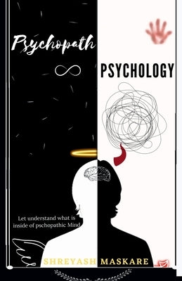 Psychopath Psychology by Maskare, Shreyash