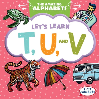 Let's Learn T, U, and V by Jacobson, Bray