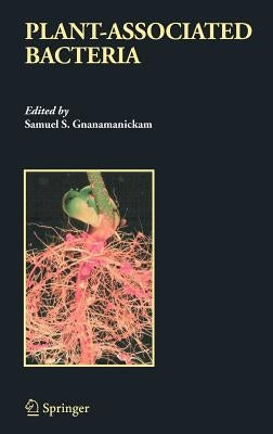 Plant-Associated Bacteria by Gnanamanickam, Samuel S.