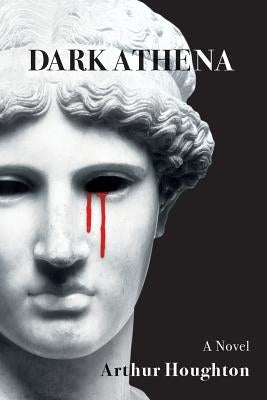 Dark Athena by Houghton, Arthur
