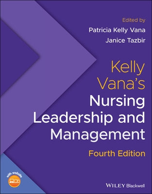 Kelly Vana's Nursing Leadership and Management by Kelly Vana, Patricia