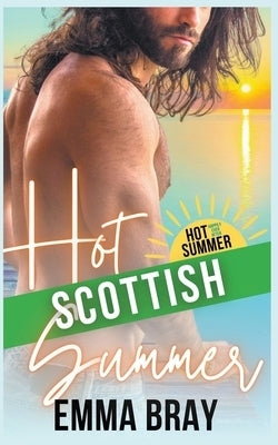 Hot Scottish Summer by Bray, Emma