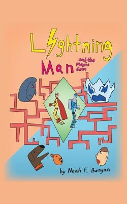 Lightning Man and The Magic Gem by Bunyan, Noah F.
