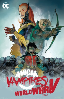 DC Vs Vampires: World War V Vol. 1 by Rosenberg, Matthew