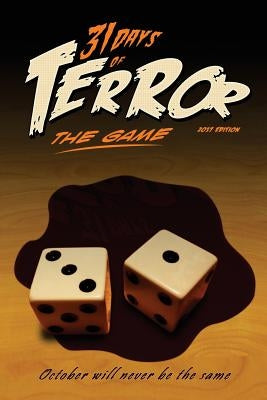 31 Days of Terror: The Game (2017): October Will Never Be the Same by LaFontaine, Sylvain
