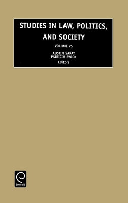 Studies in Law, Politics and Society by Sarat, Austin