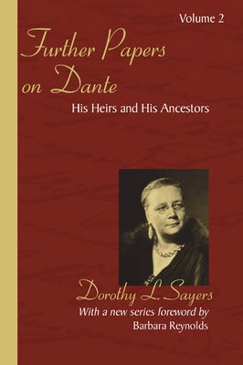 Further Papers on Dante by Sayers, Dorothy L.