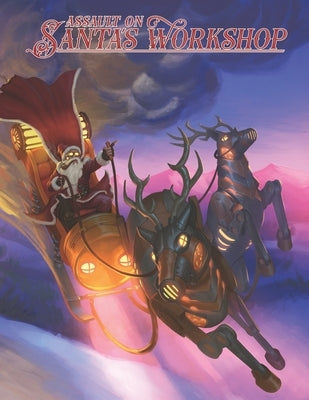 Assault on Santa's Workshop (5E) by Gray, T. a.
