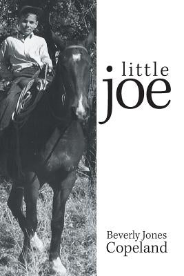 Little Joe by Copeland, Beverly Jones