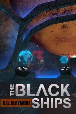The Black Ships by Claymore, A. G.
