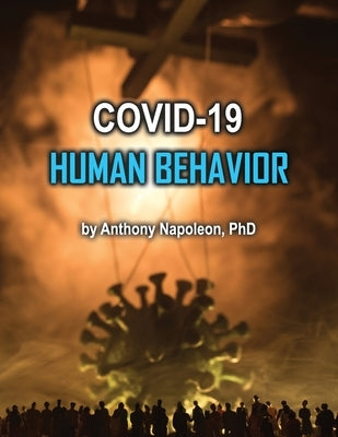 COVID-19 Human Behavior by Napoleon, Anthony
