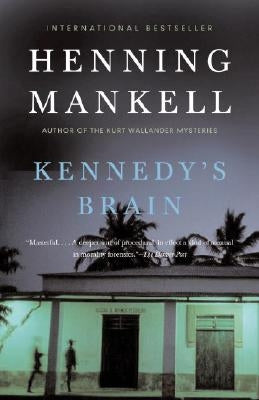 Kennedy's Brain: A Thriller by Mankell, Henning