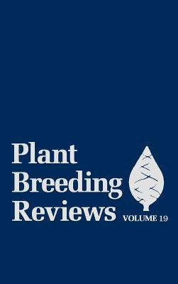 Plant Breeding Reviews, Volume 19 by Janick, Jules