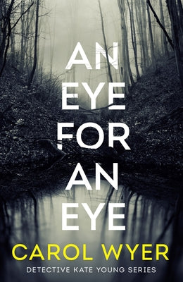 An Eye for an Eye by Wyer, Carol